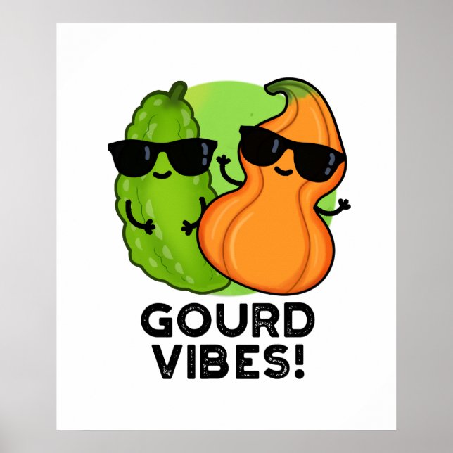 Poster Gourd Vibes Funny Veggie Pun (Frente)