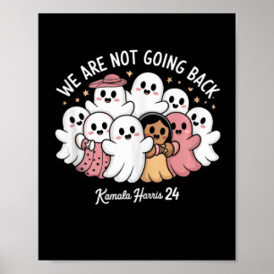 Poster Gouts Bonitos Não Vamos Voltar Para Kamala Harris