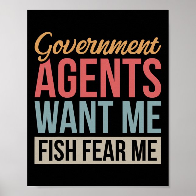 Poster Government Agents Want Me Fish Fear Me  (Frente)