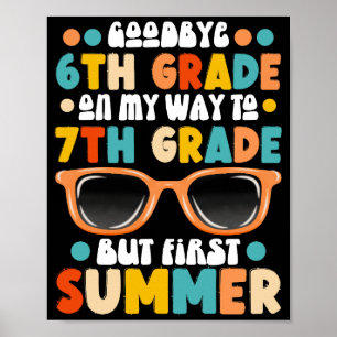 Poster Graduação Do Grau 6 Para 7, Mas Primeiro Verão