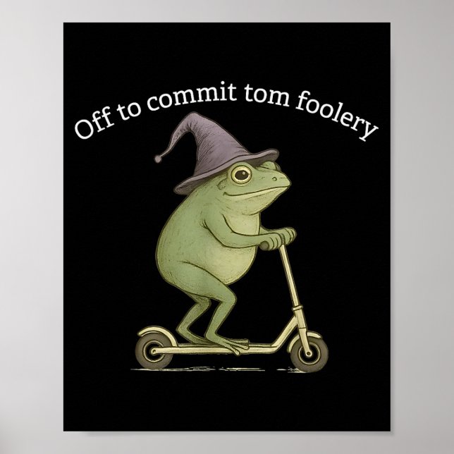 Poster Gráfico de Rã Engraçada Dizendo Indo Cometer Tolic (Frente)
