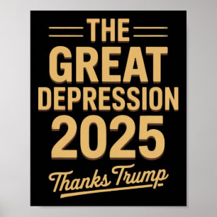 Poster Grande Depressão 2025 Obrigado Trump Irônico Polít