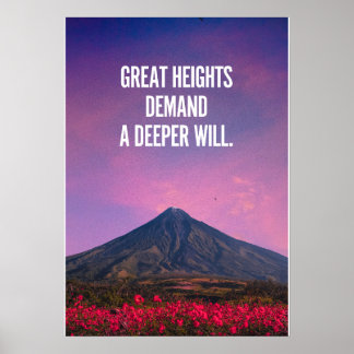 Poster Grandes alturas exigem uma vontade mais profunda. 