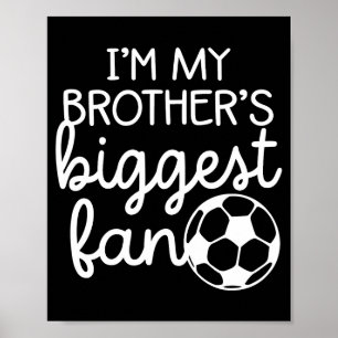 Poster Grandes Irmãos de Futebol Maior Fã Do Irmão Mais N