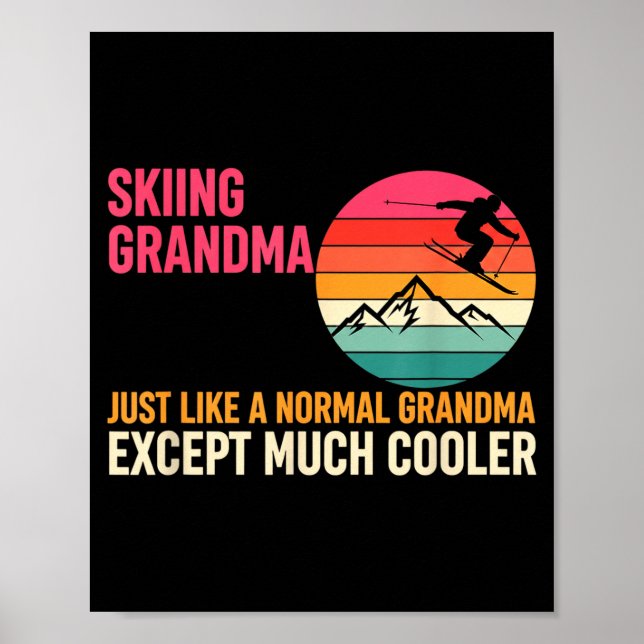 Poster Grandparent Skiing Grandma Just Like A Normal Gran (Frente)