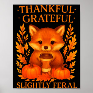 Poster Gratidão Agradecido Ligeiramente Feral Divertido G