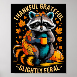 Poster Gratidão Ligeiramente Feral Divertido Guaxinim Aut