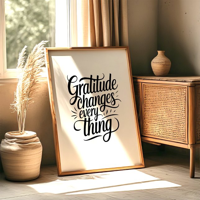 Poster Gratitude Changes Everything Wall Art Print (Criador carregado)