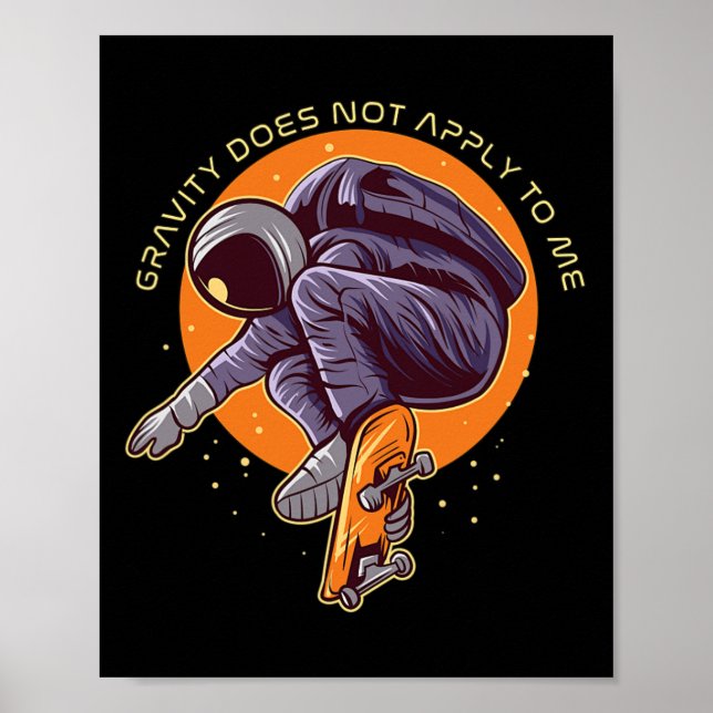 Poster Gravity Does Not Apply To Me Astronaut Big Air Ill (Frente)