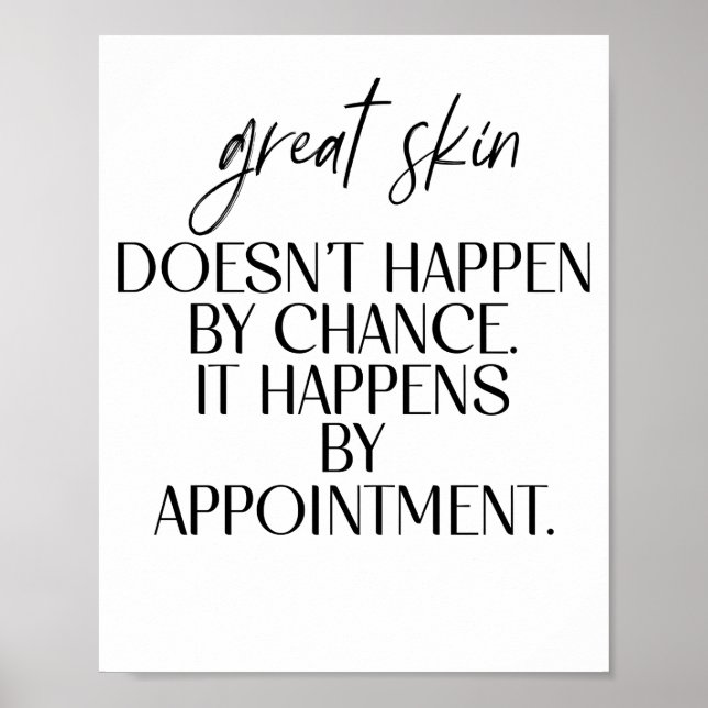 Poster Great Skin Doesn't Happen By Chance Quot (Frente)