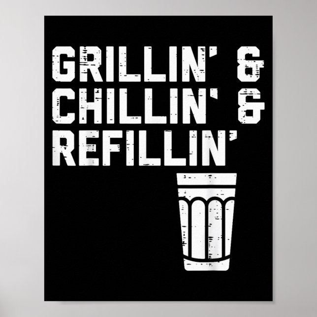 Poster Grillin Chillin Refillin Funny Bbq Grill Drinking  (Frente)