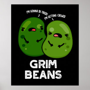 Poster Grim Beans Piadas Engraçadas de Legumes Fundo Escu
