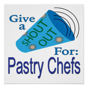 Póster Gritar por Chefs de pastelaria