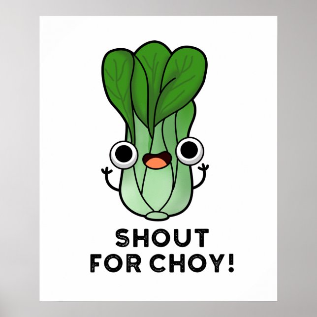 Poster Gritar Por Choy Funny Veggie Bok Choy Pun (Frente)