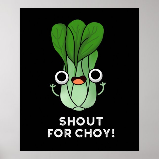 Poster Grite Por Chow Funny Veggie Bok Choy Dark BG (Frente)