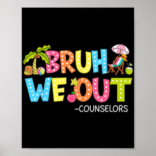 Poster Groovy Bruh Nós Fomos Conselheiros No Dia Passado