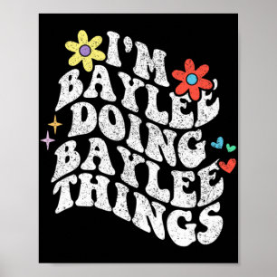 Poster Groovy Eu Sou Baylee Fazendo Coisas De Baylee Engr