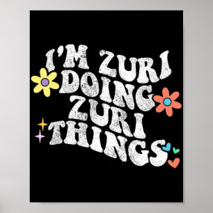 Poster Groovy Im Zuri fazendo coisas zuri Engraçadas da m