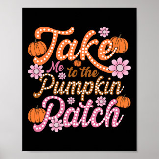 Poster Groovy Levou-Me Para O Pumpkin Patch outono