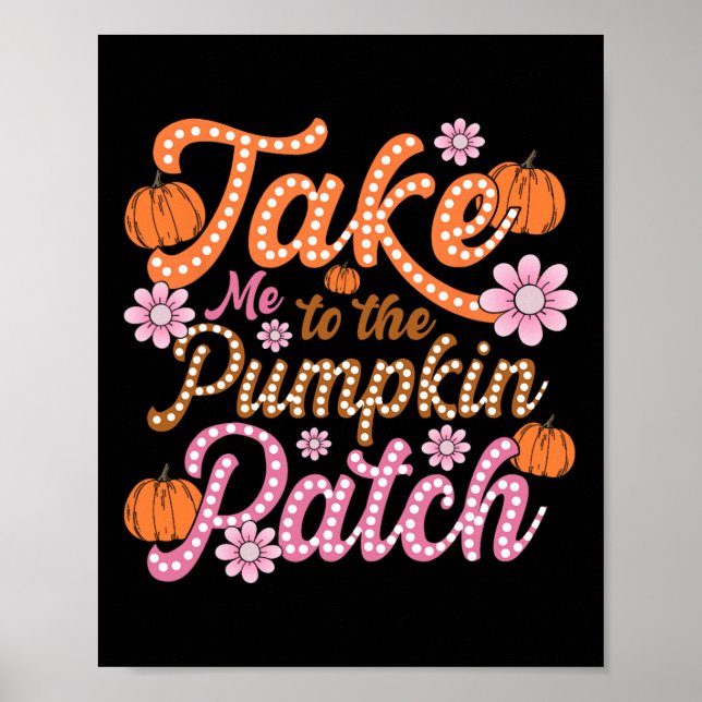 Poster Groovy Levou-Me Para O Pumpkin Patch outono (Frente)