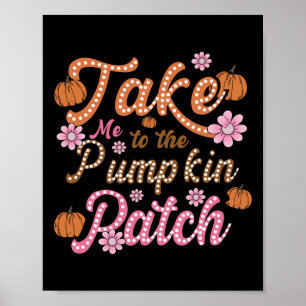 Poster Groovy Levou-Me Para O Pumpkin Patch outono