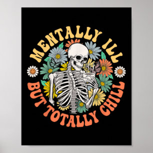 Poster Groovy Mentalmente Doente, Mas Totalmente Enchido