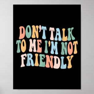Poster Groovy Não Fale Comigo Não Sou Amigável