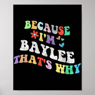 Poster Groovy Porque Sou Baylee É Por Isso Que É Engraçad