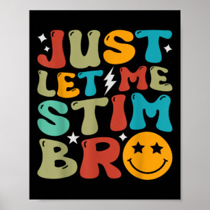 Poster Groovy Só Me Deixa Estimular Os Meninos Engraçado 