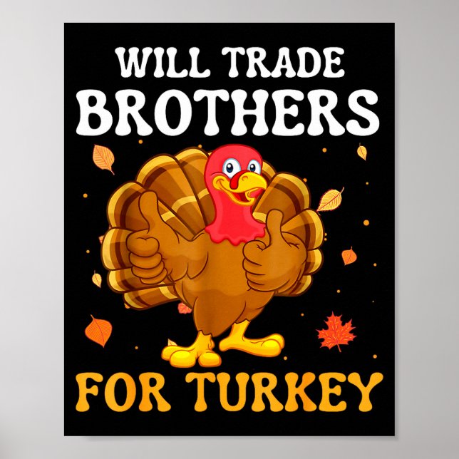 Poster Groovy Will Trade Brothers For Turkey Funny Thanks (Frente)