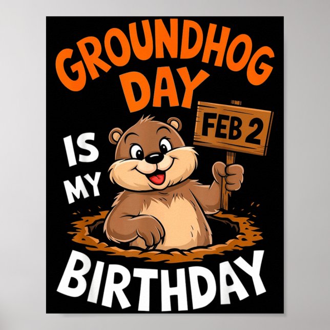 Poster Groundhog Day Is My Birthday February 2nd _2  (Frente)
