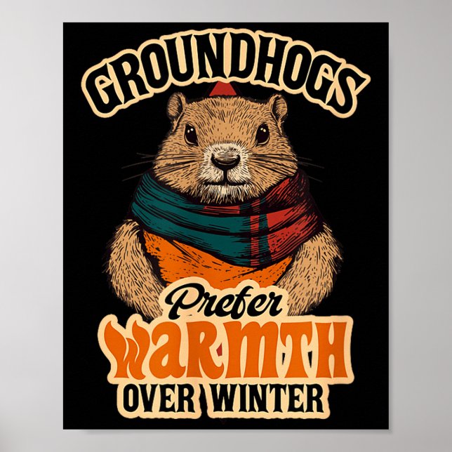 Poster Groundhogs Prefer Warmth Over Winter Cozy February (Frente)