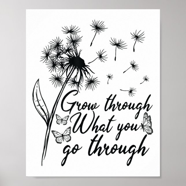 Poster Grow Through What You Go Through Insrational Motiv (Frente)