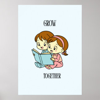 Poster Grow Together Kids Reading Book Nursery Art