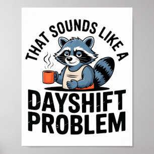 Poster Guaxinim Cemiterrário Humor Divertido de Trabalho 