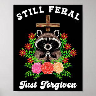 Poster Guaxinim Cristão Cruz Ainda Feral Apenas Perdoado