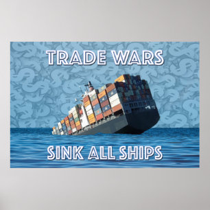 Poster Guerras Comerciais Afundam Todos os Navios