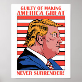 Poster Guilty Of Fazer America Excelente Trump Mugshot 20