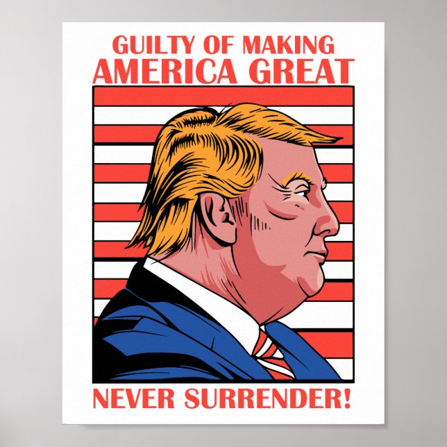 Poster Guilty Of Fazer America Excelente Trump Mugshot 20 (Frente)