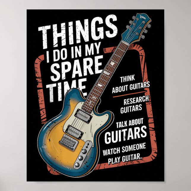Poster Guitar Things I Do In My Spare Time Funny Guitaris (Frente)