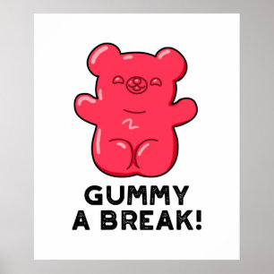 Poster Gummy A Break Cute Candy Pun
