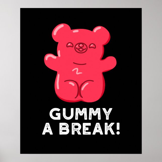 Poster Gummy A Break Engraçado Candy Pun Dark BG (Frente)