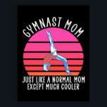Poster Gymnast Mom<br><div class="desc">Gymnast Mom</div>