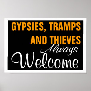 POSTER GYPSIES, TRAMPS E TIEVES SEMPRE BEM-VINDOS