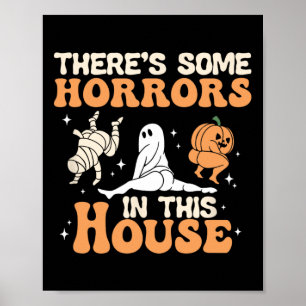 Poster Há alguns horrores nesta Casa Engraçados Halloween