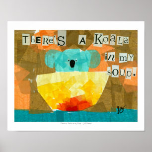 Póster Há um Koala em minha sopa