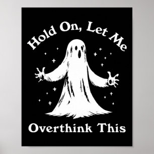 Poster Halloween Engraçado Fantasma Deixe-Me Pensar Sobre