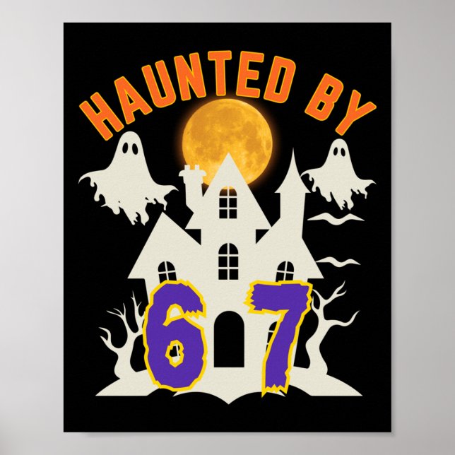 Poster Halloween Haunted By 6 7 Six Seven Gen Alpha Z 67  (Frente)