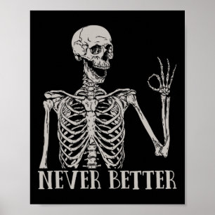 Poster Halloween Para Mulheres Nunca Melhor Esqueleto De