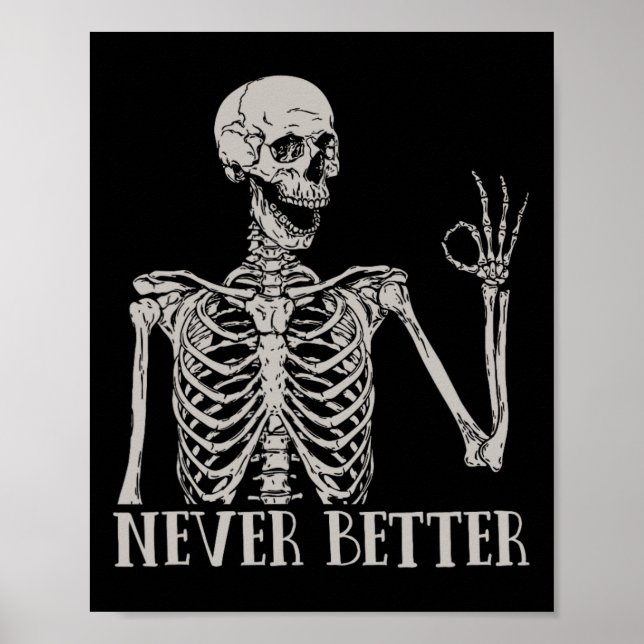 Poster Halloween Para Mulheres Nunca Melhor Esqueleto De  (Frente)